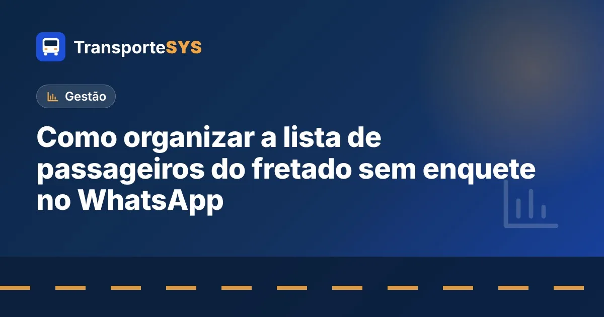 Como organizar a lista de passageiros do fretado sem enquete no WhatsApp